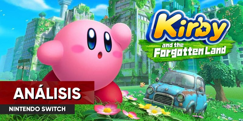Análisis Kirby and the Forgotten Land