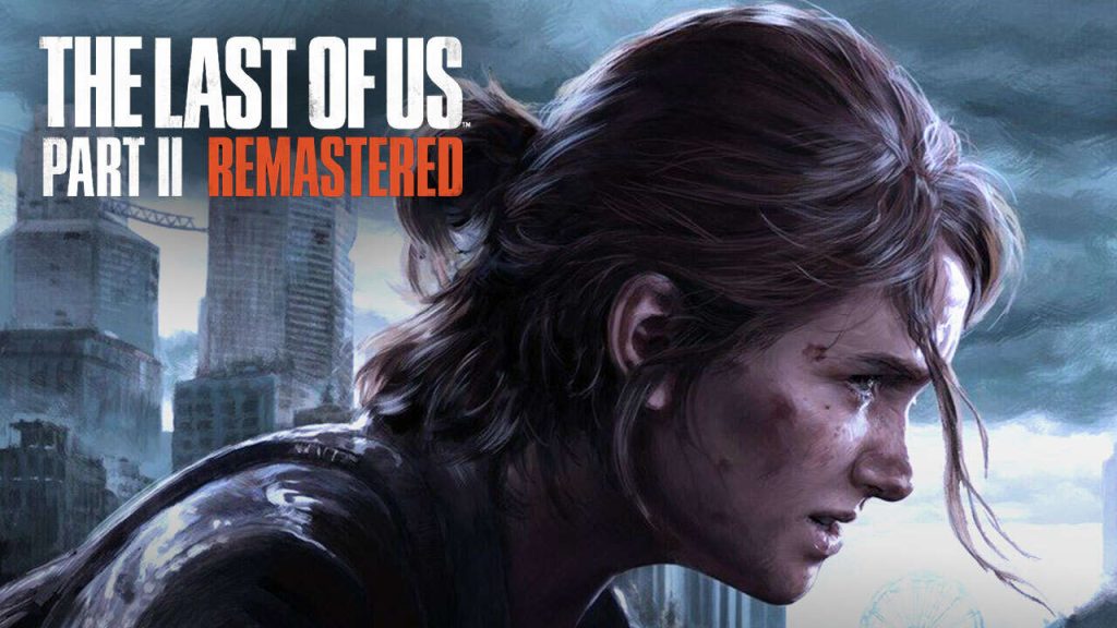 TLOU The Last of Us 2 Remastered