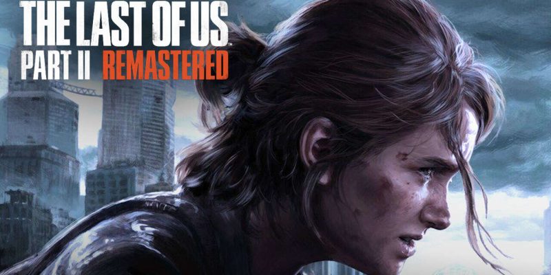 TLOU The Last of Us 2 Remastered